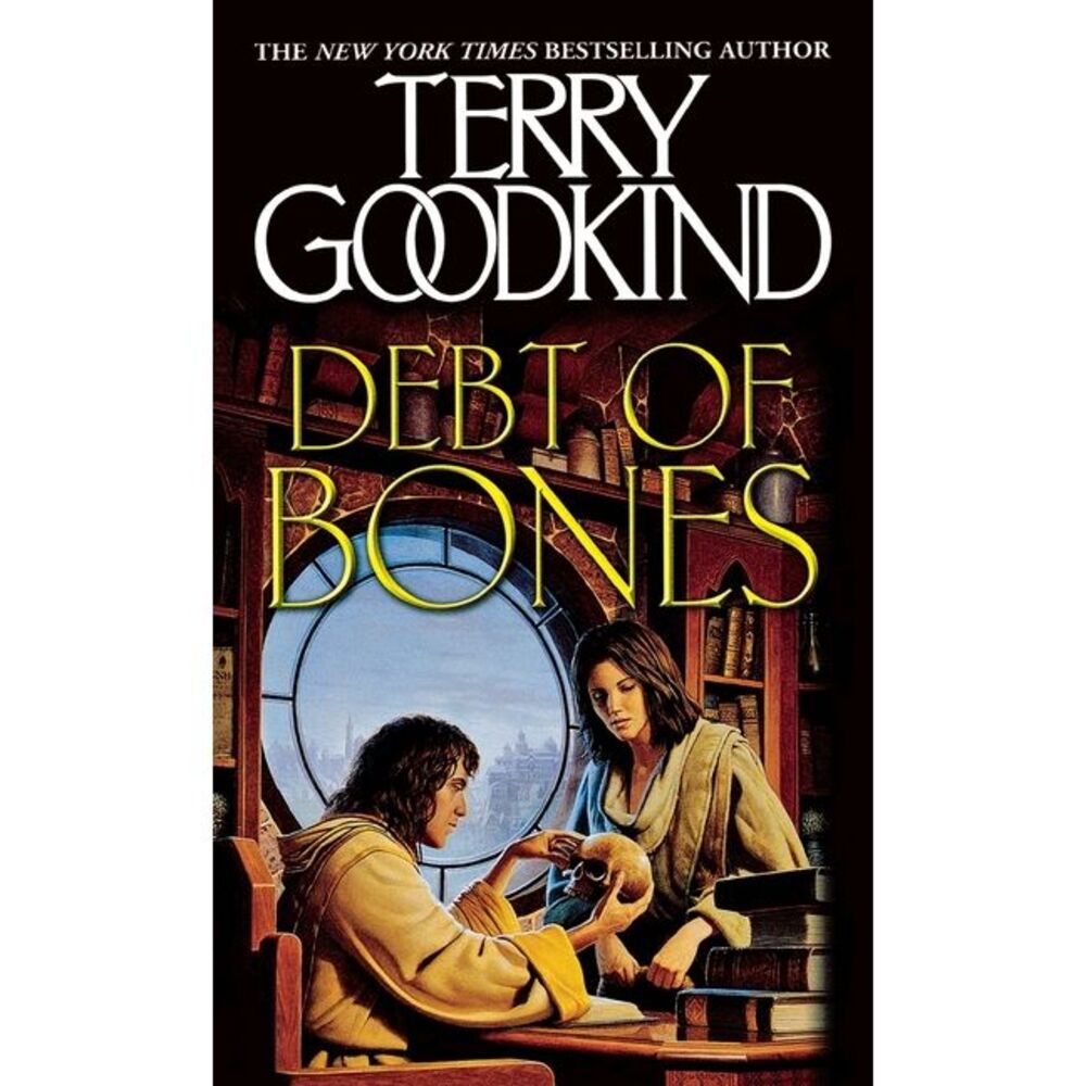 Debt of Bones: A Sword of Truth Prequel Novella -- Terry Goodkind